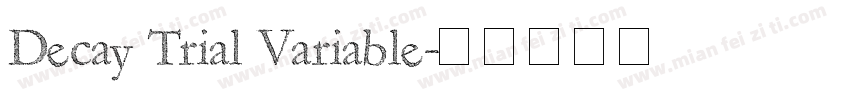 Decay Trial Variable字体转换